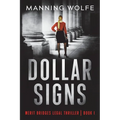 Dollar Signs: A Merit Bridges Legal Thriller - Paperback