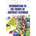 Introduction to the Theory of Abstract Algebras - Paperback