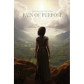 Pain of Purpose - Paperback