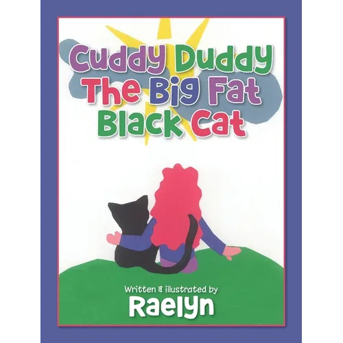 Cuddy Duddy The Big Fat Black Cat - Hardcover