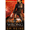 Deadly Wrong: An Urban Fantasy Novel - Paperback