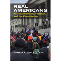 Real Americans: National Identity, Violence, and the Constitution - Paperback