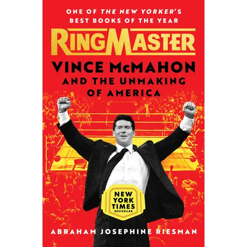 Ringmaster: Vince McMahon and the Unmaking of America - Paperback