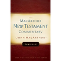 Luke 11-17 MacArthur New Testament Commentary: Volume 9 - Hardcover