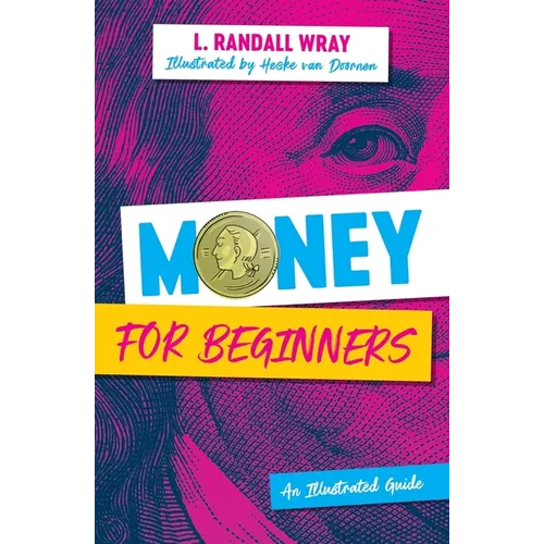 Money for Beginners: An Illustrated Guide - Paperback