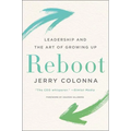 Reboot: Leadership and the Art of Growing Up - Hardcover