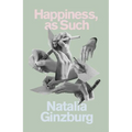 Happiness, as Such - Paperback