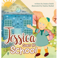 Jessica Goes to School - Hardcover