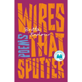 Wires that Sputter: Poems - Paperback