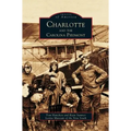 Charlotte and the Carolina Piedmont - Hardcover