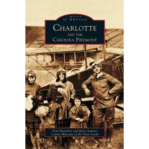 Charlotte and the Carolina Piedmont - Hardcover