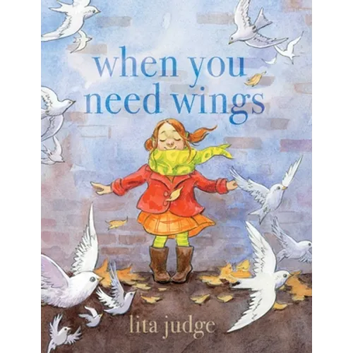 When You Need Wings - Hardcover