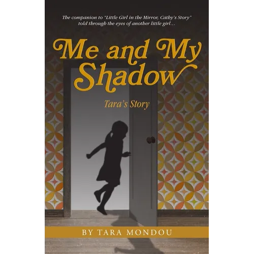 Me and My Shadow, Tara's Story - Paperback