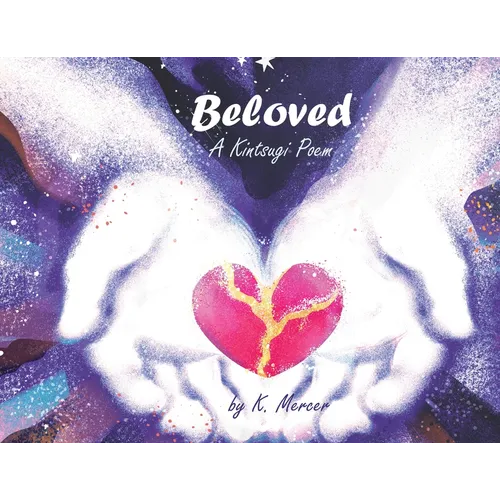 Beloved: A Kintsugi Poem - Paperback