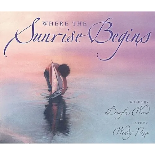 Where the Sunrise Begins - Hardcover