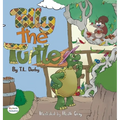 Tilly the Turtle - Hardcover