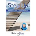 Step Up: Embrace the Leader Within - Paperback