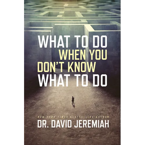 What to Do When You Don't Know What to Do - Paperback