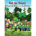 Gob the Gnome: Gob and the Return of the Gnomes - Hardcover