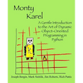 Monty Karel: A Gentle Introduction to the Art of Object-Oriented Programming in Python - Paperback