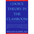 Choice Theory in the Classroom - Paperback
