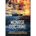 Monroe Doctrine: Volume VI - Hardcover