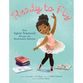 Ready to Fly: How Sylvia Townsend Became the Bookmobile Ballerina - Paperback