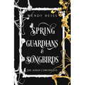 Spring Guardians and Songbirds: Special Edition Paperback - Paperback