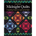 Midnight Quilts: 11 Sparkling Projects to Light Up the Night - Paperback