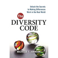 The Diversity Code: Unlock the Secrets to Making Differences Work in the Real World - Paperback