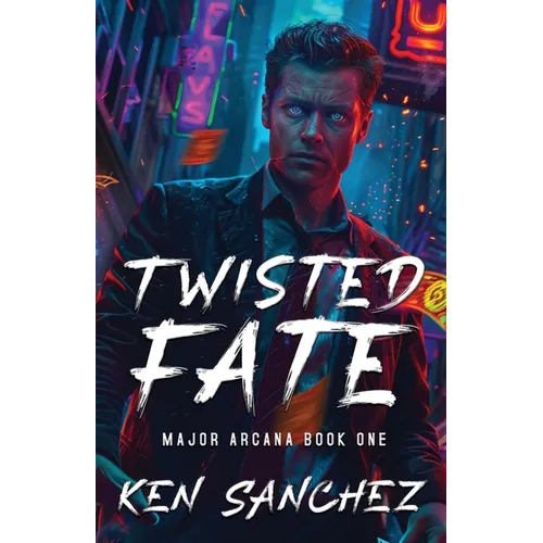 Twisted Fate (Major Arcana Book One): A Gay Enemies to Lovers Urban Fantasy - Paperback