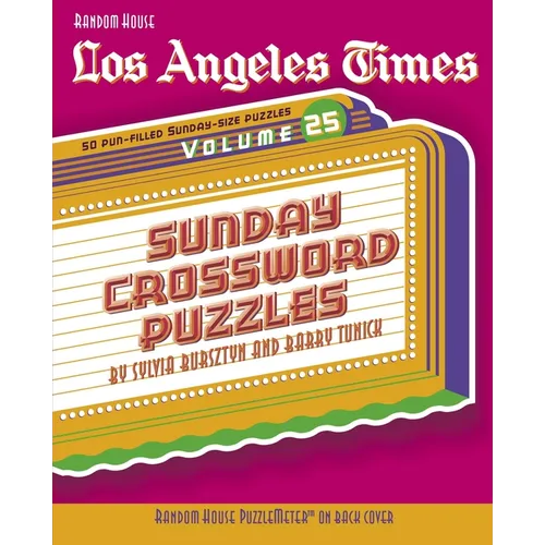 Los Angeles Times Sunday Crossword Puzzles: Volume 25 - Spiral