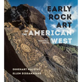 Early Rock Art of the American West: The Geometric Enigma - Paperback