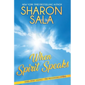 When Spirit Speaks - Paperback