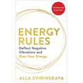 Energy Rules: Deflect Negative Vibrations and Own Your Energy - Paperback