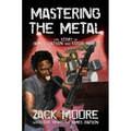 Mastering the Metal: The Story of James Watson and Eddie Bravo - Hardcover