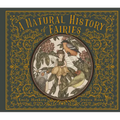 A Natural History of Fairies - Hardcover