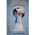 The Canvas - A Secret from the Holocaust: A Secret from the Holocaust - Paperback