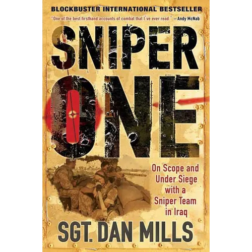 Sniper One: On Scope and Under Siege with a Sniper Team in Iraq - Paperback