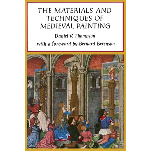 The Materials and Techniques of Medieval Painting - Paperback