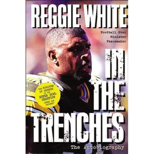 In the Trenches: The Autobiography (Football Star, Minister, Peacemaker( - Paperback