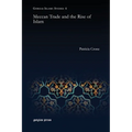 Meccan Trade and the Rise of Islam - Paperback