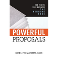 Powerful Proposals: How to Give Your Business the Winning Edge - Paperback