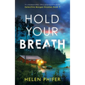 Hold Your Breath: An unputdownable, utterly gripping crime thriller - Paperback