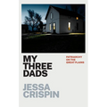 My Three Dads: Patriarchy on the Great Plains - Paperback