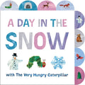 A Day in the Snow with the Very Hungry Caterpillar: A Tabbed Board Book - Board Book