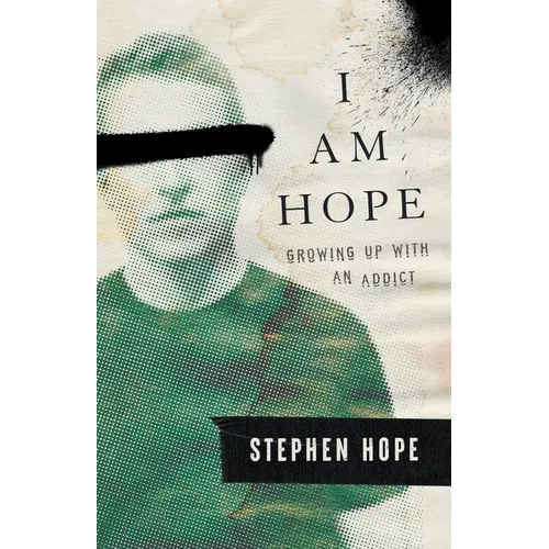 I am Hope: Growing up With an Addict - Paperback