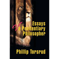 Essays of a Penitentiary Philosopher - Paperback