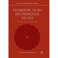 Postmodern Theory and Progressive Politics: Toward a New Humanism - Paperback