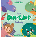 Ivy's Dinosaur Tea Party - Hardcover